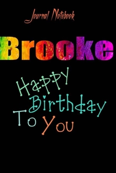 Paperback Brooke: Happy Birthday To you Sheet 9x6 Inches 120 Pages with bleed - A Great Happy birthday Gift Book