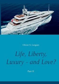 Paperback Life, Liberty, Luxury - and Love? Part II: Part II Book