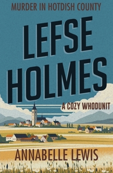 Paperback Lefse Holmes. Murder in Hotdish County Book