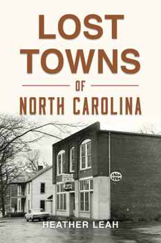 Paperback Lost Towns of North Carolina Book