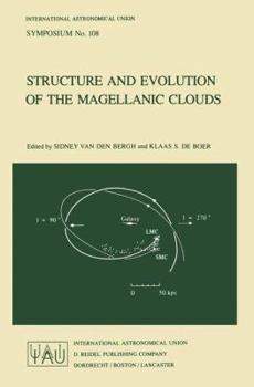 Paperback Structure and Evolution of the Magellanic Clouds Book