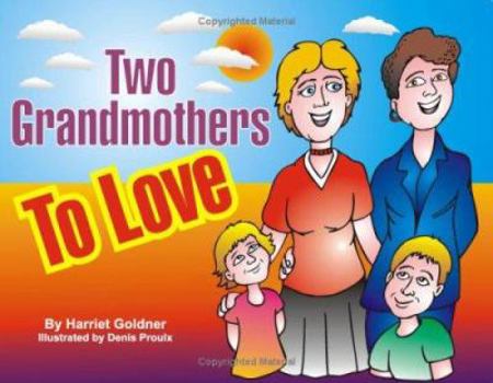 Unknown Binding Two Grandmothers To Love Book