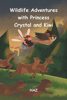 Paperback Wildlife Adventures with Princess Crystal and Kiwi Book