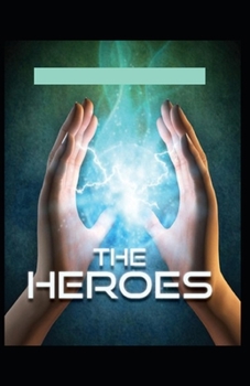 The Heroes by Charles Kingsley Illustrated Edition