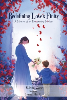 Paperback Redefining Love's Finity: A Memoir of an Unwavering Mother Book