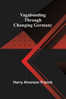 Paperback Vagabonding Through Changing Germany Book