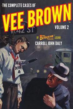 Paperback The Complete Cases of Vee Brown, Volume 2 Book