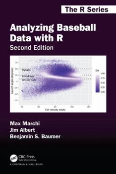 Paperback Analyzing Baseball Data with R, Second Edition Book