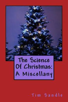 Paperback The Science Of Christmas Book