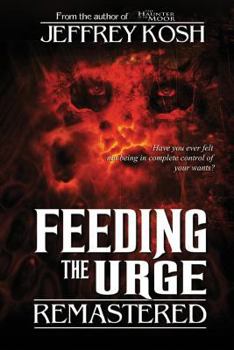 Paperback Feeding the Urge - Remastered Book