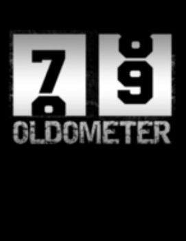 Paperback Oldometer 79: Oldometer 78-79 .79th Birthday Funny Gift Book