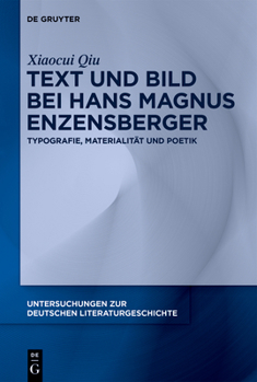 Hardcover Text Und Bild Bei Hans Magnus Enzensberger: Typografie, Materialität Und Poetik [German] Book