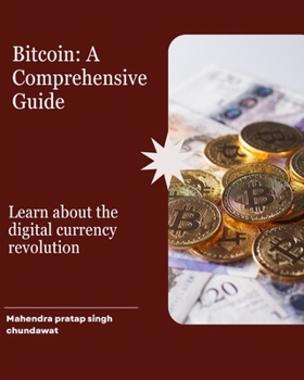 Paperback Understanding Bitcoin: A Comprehensive Guide to the Digital Age Book