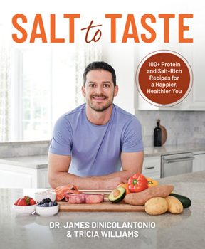 Paperback Salt to Taste: 100+ Protein and Salt-Rich Recipes for a Happier, Healthier You Book