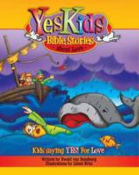 Paperback Yeskids Bible Stories About Love (YesKids Series) Book