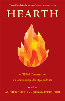 Paperback Hearth: A Global Conversation on Identity, Community, and Place Book