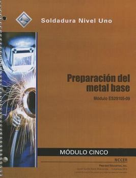 Paperback Preparacion del Metal Base Modulo Cinco: Modulo ES29105-09: Soldadura Nivel Uno Book