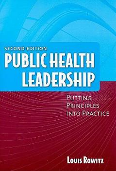 Paperback Public Health Leadership: Putting Principles Into Practice Book