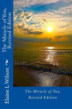 Paperback The Miracle of You: Revised Edition Book