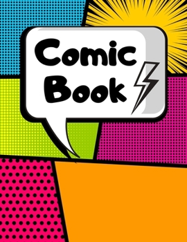 Paperback Comic Book: Blank Comic Pages - Make Your Own Comic Strips - Art and Drawing for Kids - 205 Pages Book