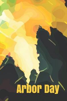 Paperback Arbor Day: Nature Lovers explore and Capture those unforgettable love at first sight moments of our environment Book