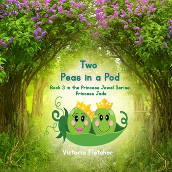Paperback Two Peas in a Pod: Book 3 in the Princess Jewel Series: Princess Jade Book
