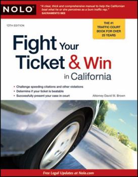 Paperback Fight Your Ticket & Win in California Book