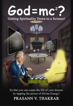 Hardcover God=mc²?: Getting Spirituality Down to a Science! Book