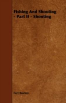 Paperback Fishing and Shooting - Part II - Shooting Book