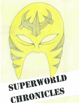 Paperback Superworld Chronicles Book