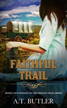 Paperback Faithful Trail: Historical Women's Fiction Saga Book