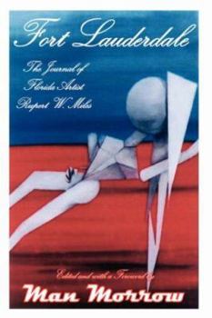 Hardcover Fort Lauderdale: The Journal of Florida Artist Rupert W. Miles Book