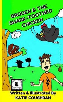 Paperback Broden and the Shark-Toothed Chicken Book