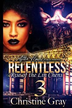 Paperback Relentless 3: Rise of the Lin Chens Book