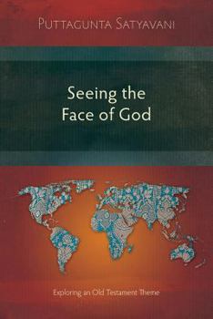Paperback Seeing the Face of God: Exploring an Old Testament Theme Book