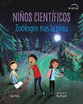Niños Científicos : Zoólogos Tras la Pista