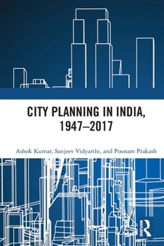 Paperback City Planning in India, 1947-2017 Book