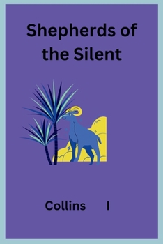 Shepherds of the Silent