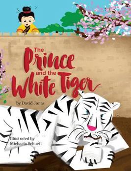 Hardcover The Prince and the White Tiger Book