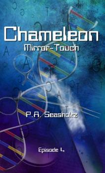 Chameleon - Mirror-Touch: Episode 4 - Book  of the Chameleon