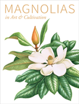 Hardcover Magnolias in Art & Cultivation Book