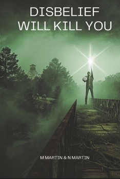 Paperback Disbelief Will Kill You Book