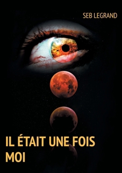 Paperback Il était une fois moi: Une enfance brisée [French] Book