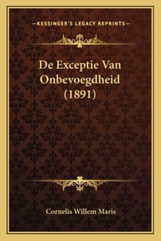 Paperback De Exceptie Van Onbevoegdheid (1891) [Dutch] Book