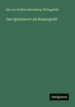 Das Sprichwort als Kosmopolit (German Edition)