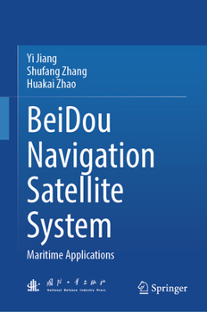 Hardcover Beidou Navigation Satellite System: Maritime Applications Book