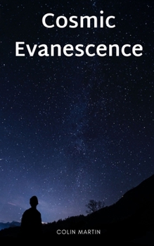 Paperback Cosmic Evanescence Book