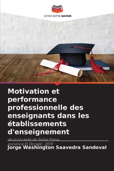 Paperback Motivation et performance professionnelle des enseignants dans les établissements d'enseignement [French] Book
