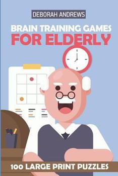 Paperback Brain Training Games For Elderly: Tairupeinto Puzzles - 100 Large Print Puzzles Book