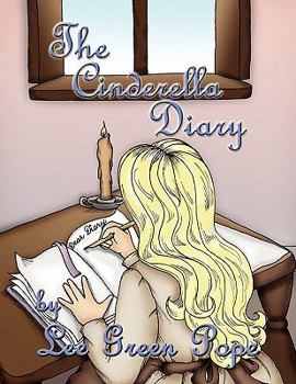 Paperback The Cinderella Diary: A Not-So-Grimm Faerie Tale Book